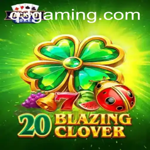 Descubra o Fascinante Mundo de 20BlazingClover no q3.bet