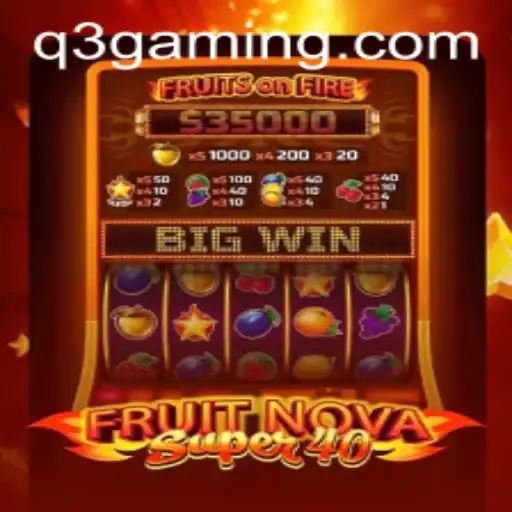 Descubra o Mundo Emocionante de FruitNovaSuper40 com q3.bet